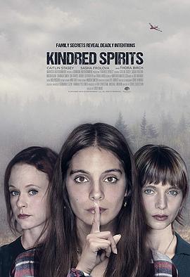 灵魂相锲 灵魂相锲 Kindred Spirits2019,灵魂相锲 Kindred Spirits