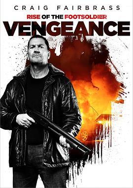 步兵崛起:复仇 Rise Of The Footsoldier Vengeance