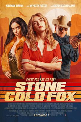 冷血狐狸 冷血狐狸 Stone Cold Fox2025,冷血狐狸 Stone Cold Fox