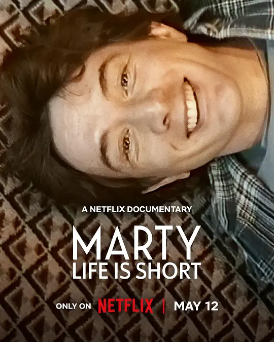 马丁·肖特：转瞬人生 人生 Marty, Life Is Short